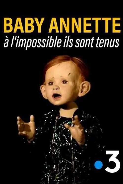 Baby Annette, à l'impossible ils sont tenus (movie)