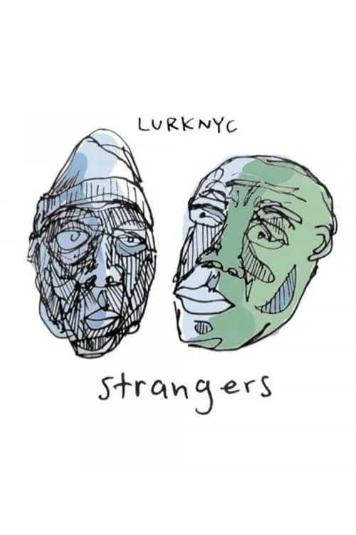 Lurknyc - Strangers (фильм)