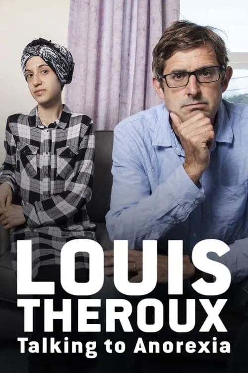 Louis Theroux: Talking to Anorexia (movie)