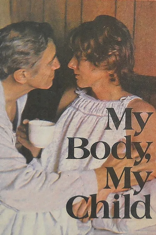 My Body, My Child (movie)