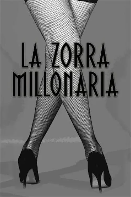 La zorra millonaria (фильм)