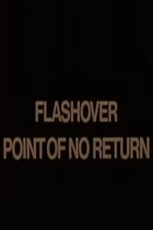 Flashover: Point of No Return (movie)