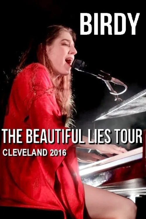 Birdy - Beautiful Lies Tour (House of Blues, Cleveland, USA) (movie)