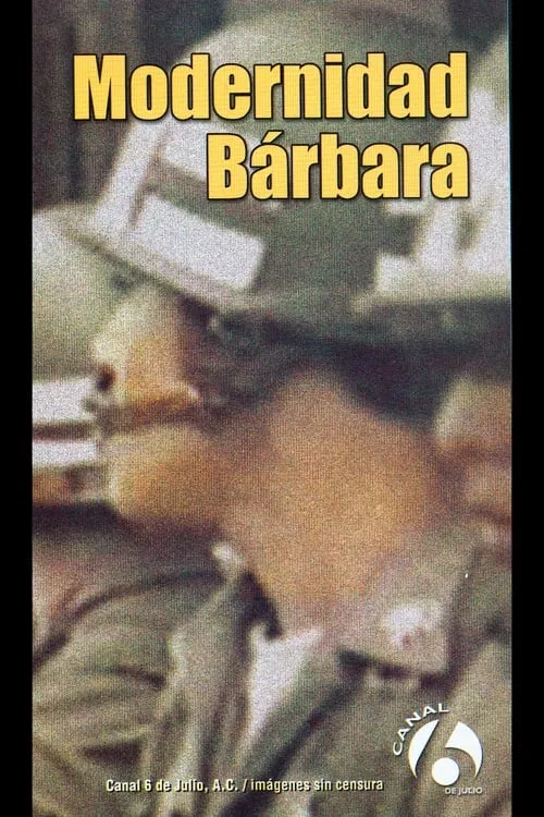 1989: Modernidad bárbara (movie)