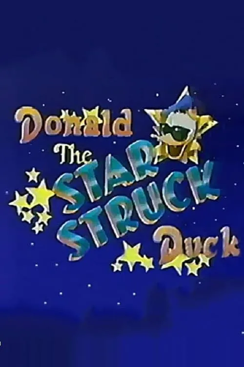 Donald, the Star-Struck Duck (фильм)