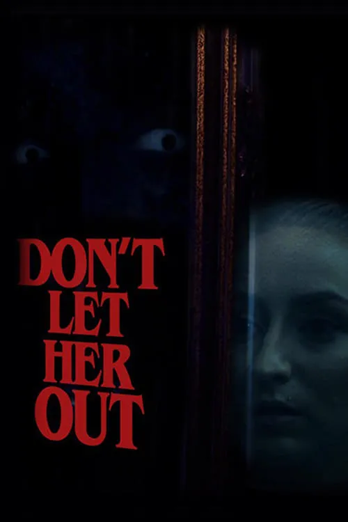 Don't Let Her Out (movie)