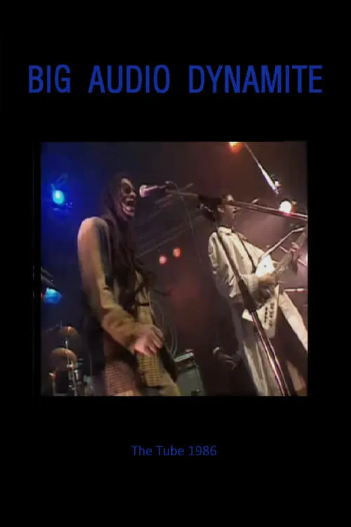 Big Audio Dynamite: The Tube 1986 (фильм)