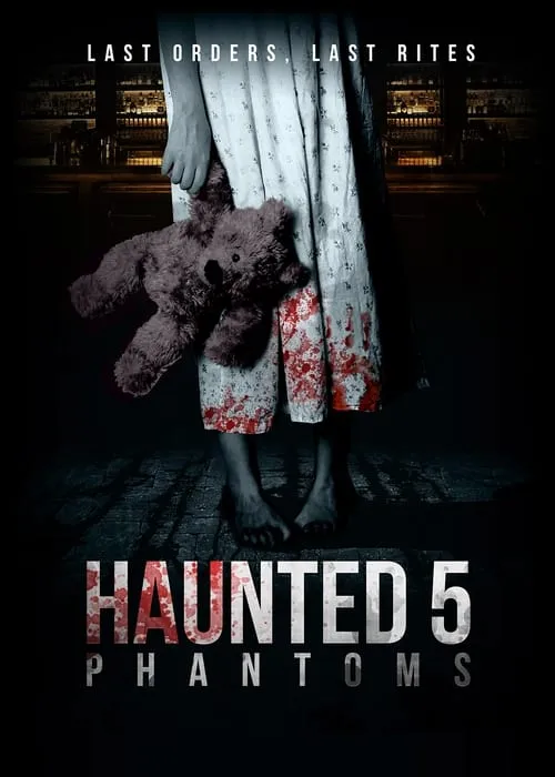 Haunted 5: Phantoms (movie)