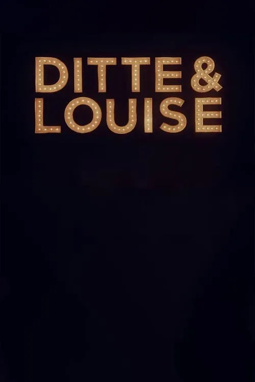 Ditte & Louise (series)