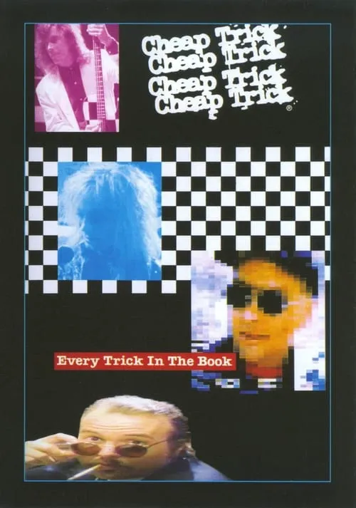 Cheap Trick: Every Trick in the Book (movie)