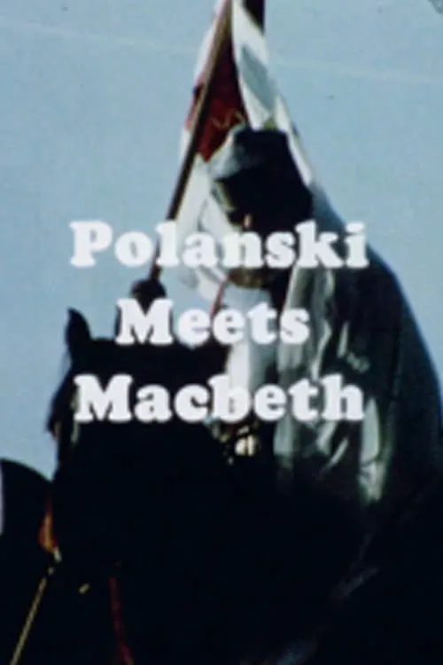 Polanski Meets Macbeth (фильм)