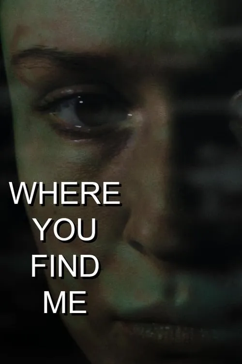 Where You Find Me (movie)