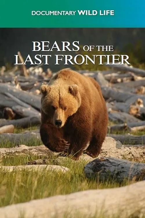 Bears of the Last Frontier (фильм)