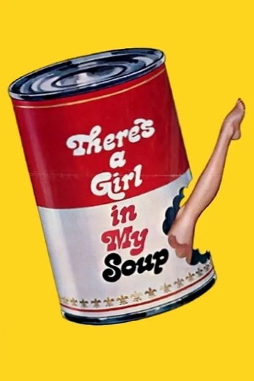 There's a Girl in My Soup (movie)