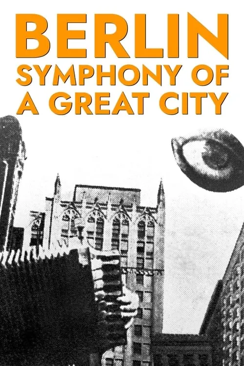 Berlin: Symphony of a Great City (movie)