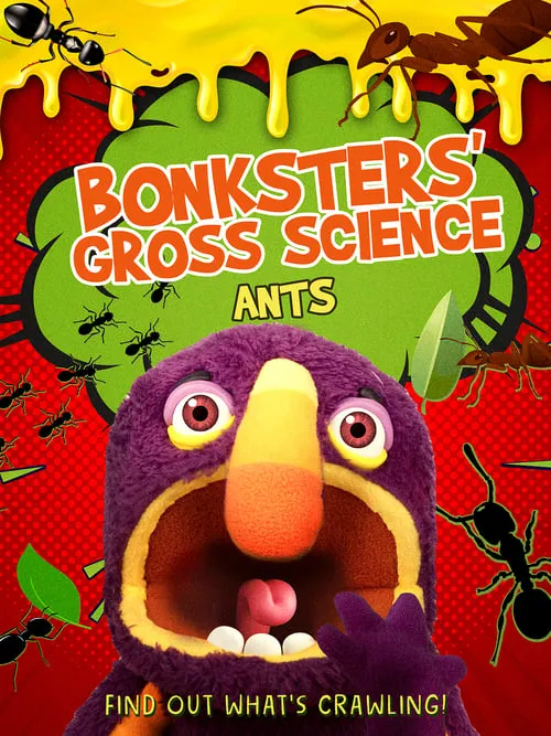 Bonksters Gross Science: Ants (фильм)