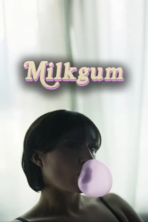 Milkgum (фильм)