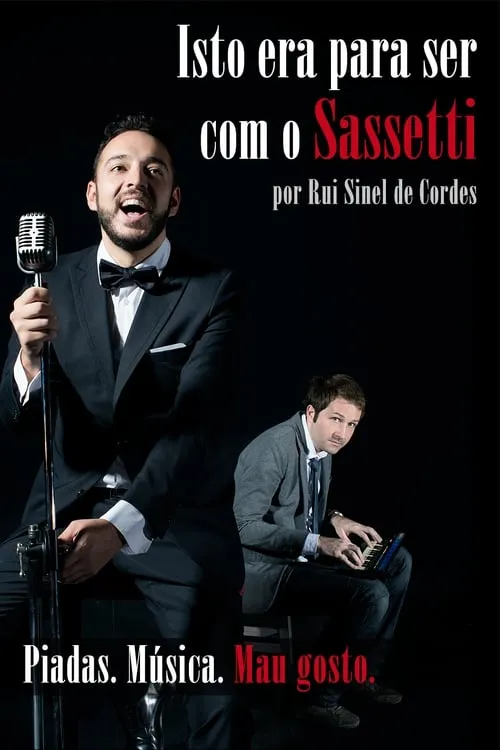 Rui Sinel de Cordes: Isto Era Para Ser Com o Sassetti (movie)