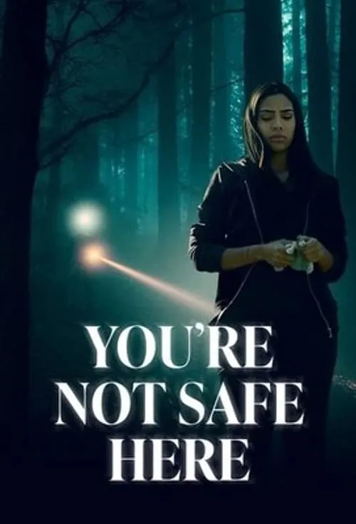 You're Not Safe Here (movie)