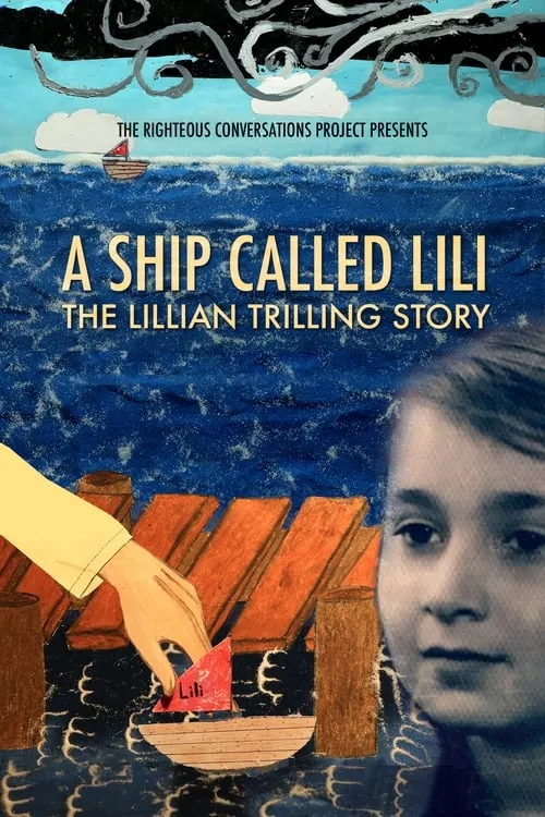 A Ship Called Lili: The Lillian Trilling Story (фильм)