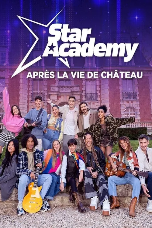 Star Academy : après la vie de château (фильм)