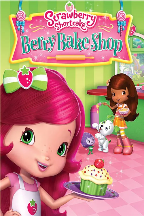 Strawberry Shortcake: Berry Bake Shop (movie)