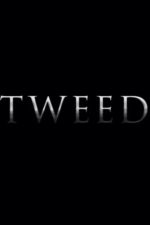 Tweed (movie)