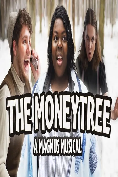 The Moneytree: A Magnus Musical (movie)