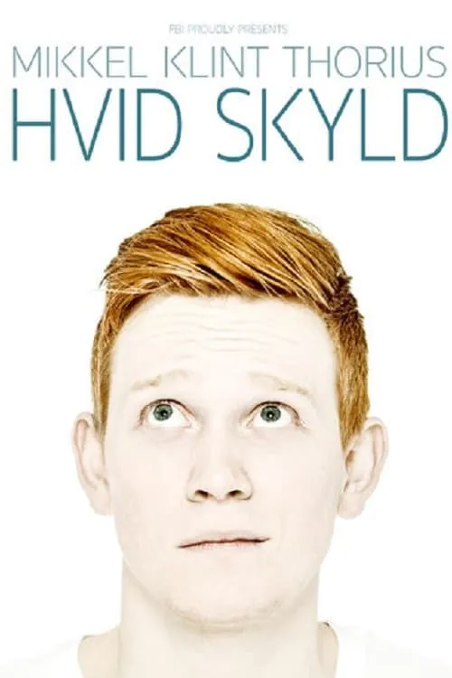 Mikkel Klint Thorius: Hvid Skyld (фильм)