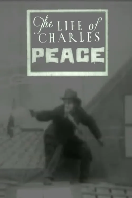 The Life of Charles Peace (movie)