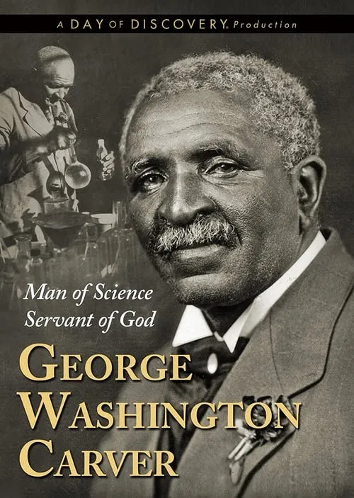 George Washington Carver: Man of Science, Servant of God