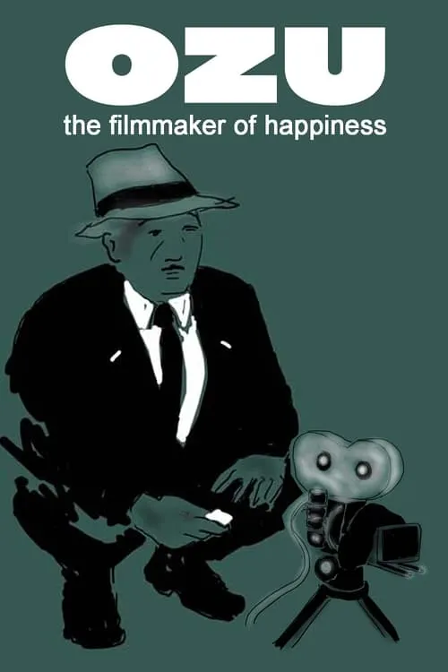 Ozu: The Filmmaker of Happiness (movie)