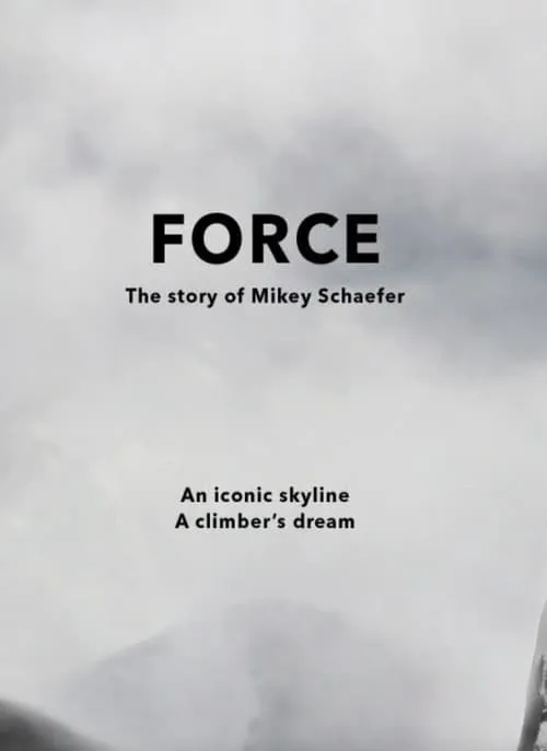 FORCE - The Story of Mikey Schaefer (фильм)