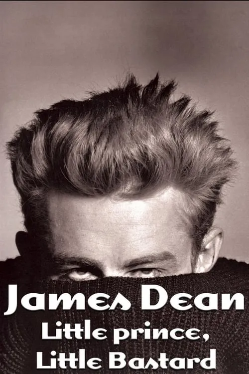 James Dean: Little Prince, Little Bastard (movie)