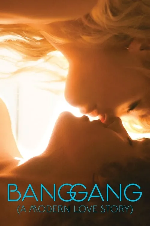 Bang Gang (A Modern Love Story) (movie)