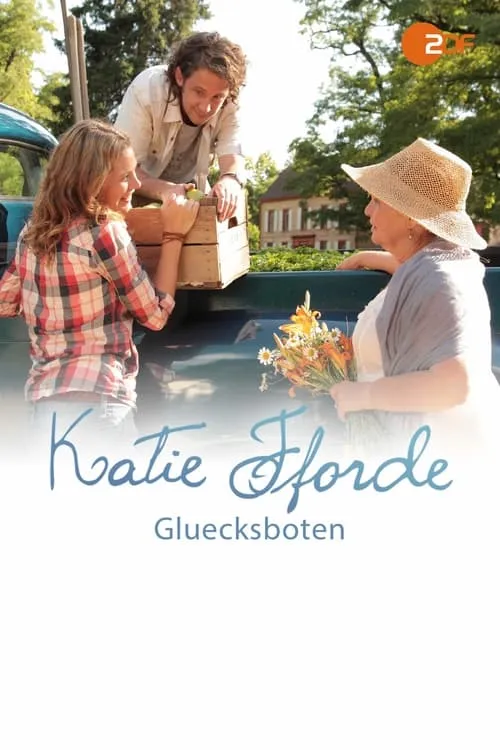 Katie Fforde - Glücksboten (movie)