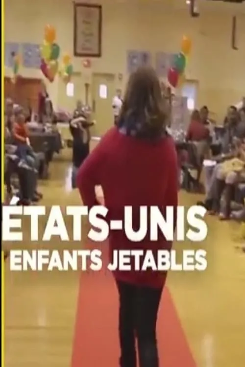 Etats-Unis, enfants jetables (фильм)