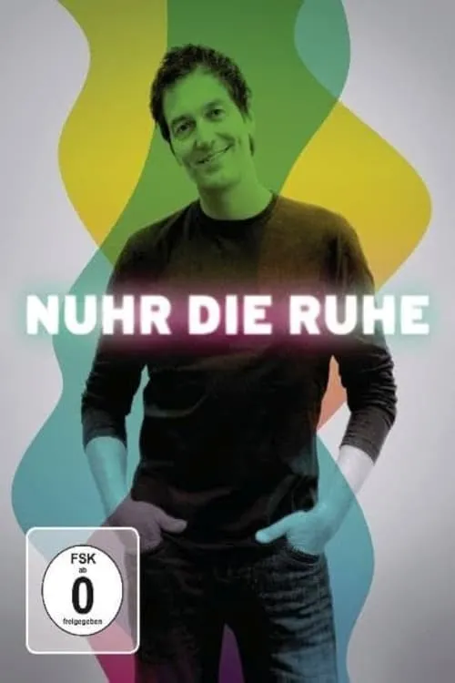 Dieter Nuhr - Nuhr die Ruhe (фильм)