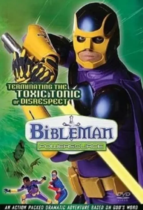 Bibleman: Terminating the Toxic Tonic of Disrespect (movie)