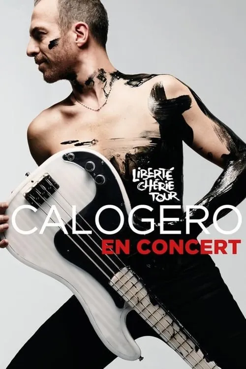 Calogero - Liberté Chérie Tour (movie)