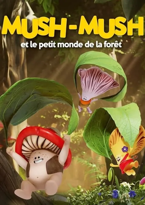 Mush-Mush et le petit monde de la forêt (movie)