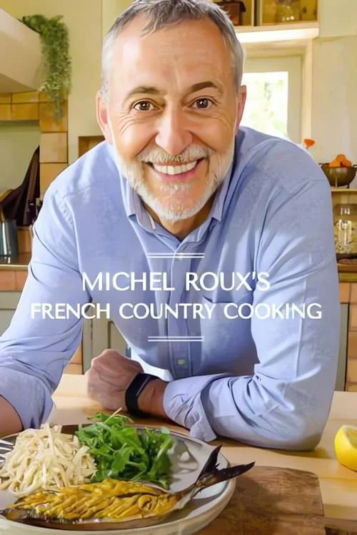 Michel Roux's French Country Cooking (сериал)