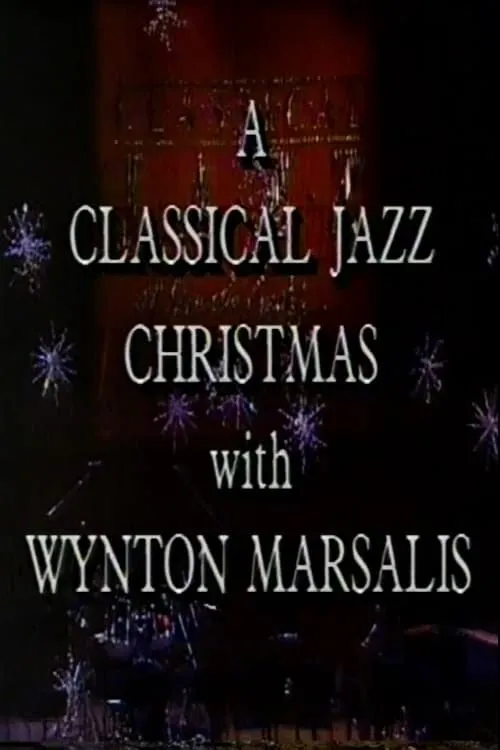 A Classical Jazz Christmas with Wynton Marsalis (фильм)