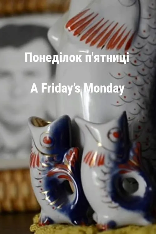 A Friday's Monday (movie)