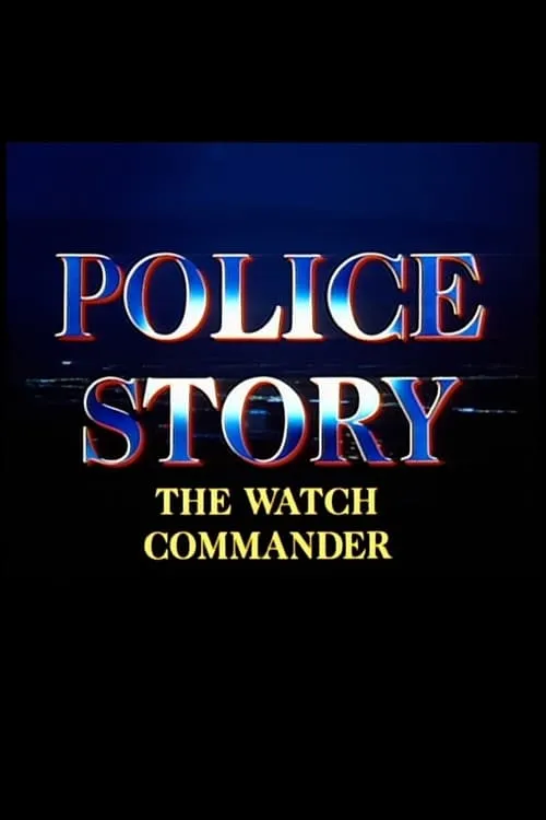 Police Story: The Watch Commander