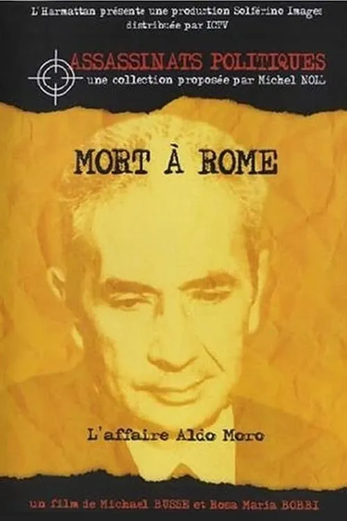 Mort à Rome : l'affaire Aldo Moro