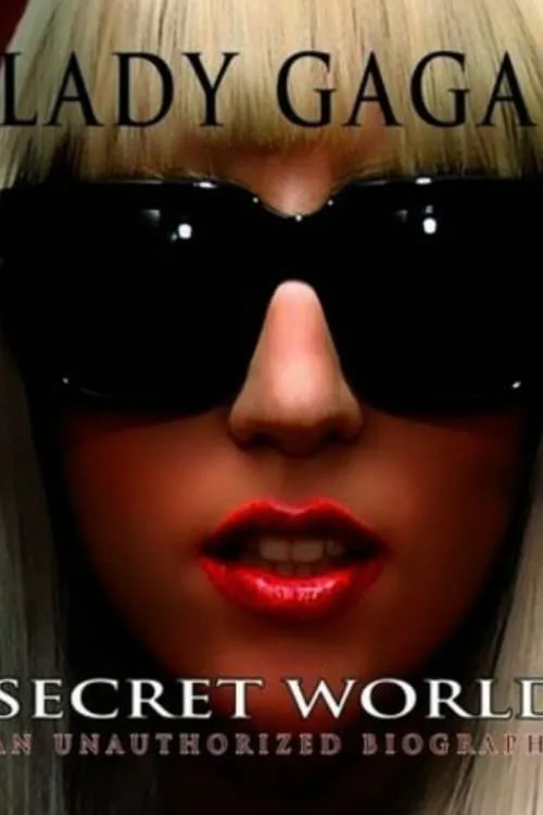 Lady Gaga's Secret World (movie)