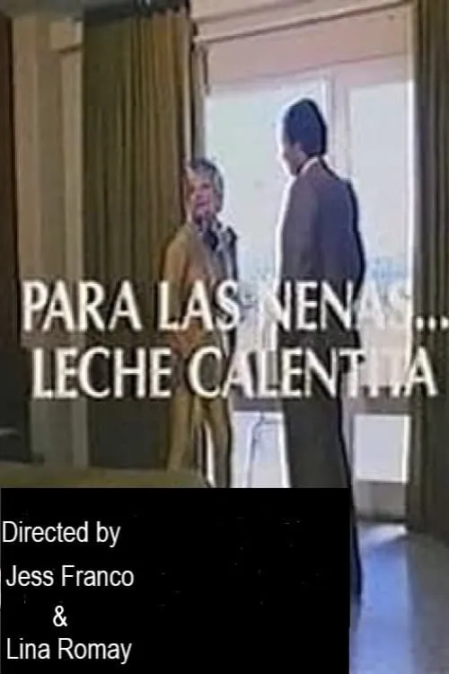 Para las nenas, leche calentita (фильм)