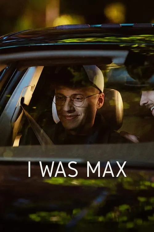 I Was Max (movie)