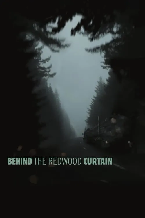 Behind the Redwood Curtain (movie)